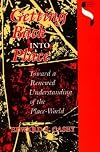 Getting Back into Place: Toward a Renewed Understanding of the Place-World