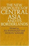 The New Geopolitics of Central Asia and Its Borderlands