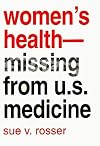 Women's Health: Missing from U.S. Medicine