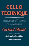Cello Technique: Principles and Forms of Movement