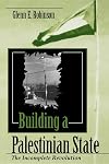 Building a Palestinian State: The Incomplete Revolution