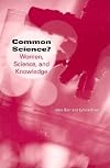 Common Science?: Women, Science, and Knowledge