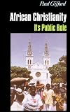 African Christianity: Its Public Role