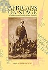 Africans on Stage: Studies in Ethnological Show Business