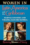 Women in Latin America and the Caribbean: Restoring Women to History (Restoring Women to History)