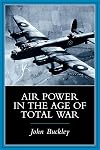 Air Power in the Age of Total War