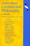American Continental Philosophy: A Reader