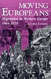 Moving Europeans: Migration in Western Europe Since 1650