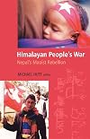 Himalayan People's War: Nepal's Maoist Rebellion