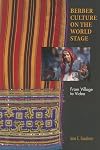 Berber Culture on the World Stage: From Village to Video