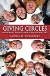 Giving Circles: Philanthropy, Voluntary Association, and Democracy (Philanthropic and Nonprofit Studies)