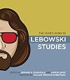 The Year's Work in Lebowski Studies