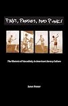 Pinks, Pansies, and Punks: The Rhetoric of Masculinity in American Literary Culture