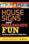 House Signs and Collegiate Fun: Sex, Race, and Faith in a College Town