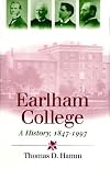 Earlham College: A History, 1847-1997