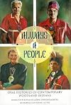 Always a People: Oral Histories of Contemporary Woodland Indians