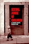 Sexual Abuse of Children: A Human Rights Perspective