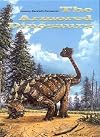 The Armored Dinosaurs (Life of the Past)