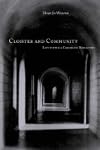 Cloister and Community: Life within a Carmelite Monastery