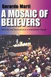 A Mosaic of Believers: Diversity and Innovation in a Multiethnic Church