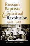 Russian Baptists and Spiritual Revolution, 1905-1929
