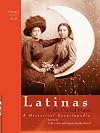 Latinas in the United States: A Historical Encyclopedia, Volume 2