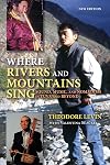 Where Rivers and Mountains Sing: Sound, Music, and Nomadism in Tuva and Beyond