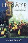 Hikaye: Turkish Folk Romance as Performance Art (Special Publications of the Folklore Institute, Indiana University)