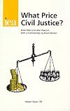 What Price Civil Justice (Hobart Papers)