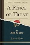 A Fence of Trust
