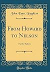 From Howard to Nelson: Twelve Sailors