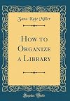 How to organize a library