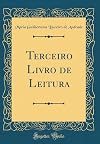 Terceiro Livro de Leitura (Classic Reprint) (Portuguese Edition)