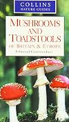 Mushrooms and Toadstools of Britain and Europe (Collins Nature Guides)