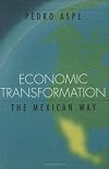 Economic Transformation: The Mexican Way
