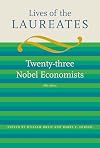 Lives of the Laureates, Fourth Edition: Eighteen Nobel Economists