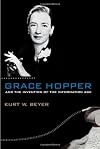 Grace Hopper and the Invention of the Information Age