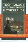 Technology and the Making of the Netherlands: The Age of Contested Modernization, 1890-1970