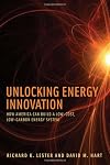 Unlocking Energy Innovation: How America Can Build a Low-Cost, Low-Carbon Energy System