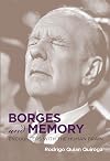 Borges and Memory: Encounters with the Human Brain
