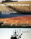 Harvesting the Biosphere: What We Have Taken from Nature (The MIT Press)