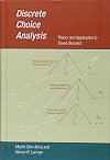 Discrete Choice Analysis: Theory and Application to Travel Demand