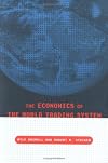 The Economics of the World Trading System