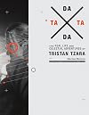 TaTa Dada: The Real Life and Celestial Adventures of Tristan Tzara