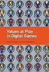 Values at Play in Digital Games