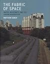 The Fabric of Space: Water, Modernity, and the Urban Imagination (MIT Press)
