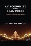 An Economist in the Real World: The Art of Policymaking in India (The MIT Press)