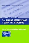 From Airline Reservations to Sonic the Hedgehog: A History of the Software Industry