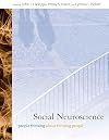 Social Neuroscience: People Thinking about Thinking People