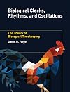 Biological Clocks, Rhythms, and Oscillations: The Theory of Biological Timekeeping (The MIT Press)